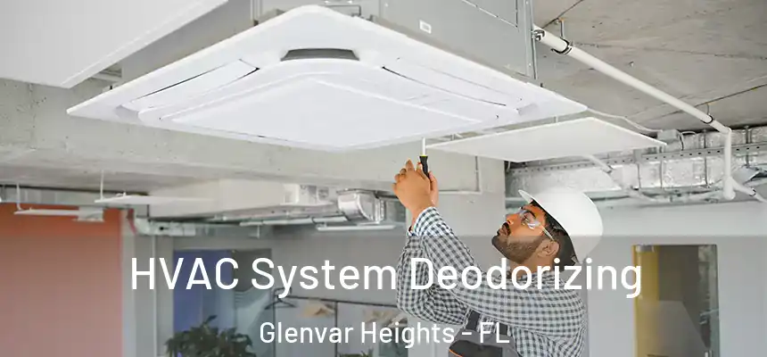 HVAC System Deodorizing Glenvar Heights - FL